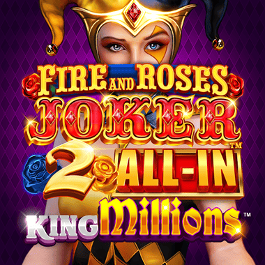 Fire and Roses Joker 2 All-In King Millions