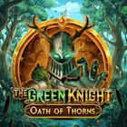 The Green Knight Oath of Thorns