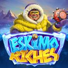 Eskimo Riches