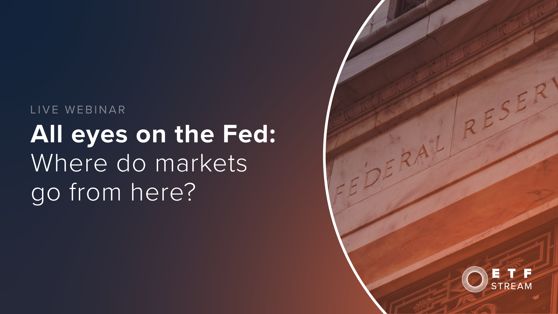 ETF Stream Webinar 2023 All eyes on the Fed Where do markets go from here BRIGHTALK (1)