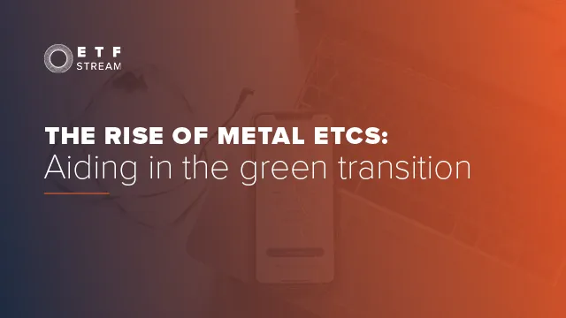 the-rise-of-metal-etcs-aiding-in-the-green-transition