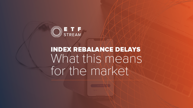 index-rebalance-delays-what-this-means-for-the-market