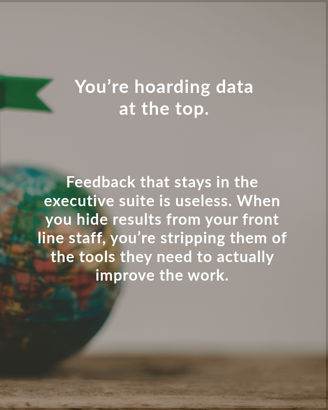 You’re hoarding data at the top.