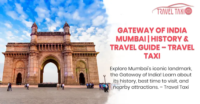 Gateway of India: Mumbai's Most Iconic Landmark 2024