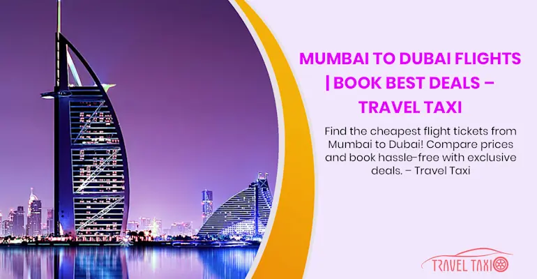 Mumbai to Dubai: Flight Journey Unveiled