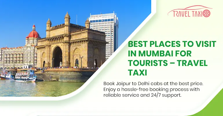 Ultimate Guide to Mumbai's Must-Visit Tourist Attractions