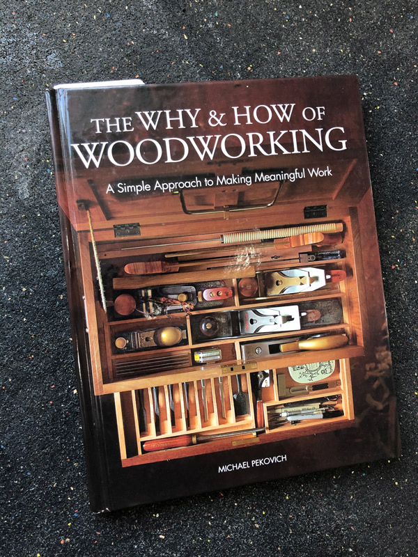The Why and How of Woodworking