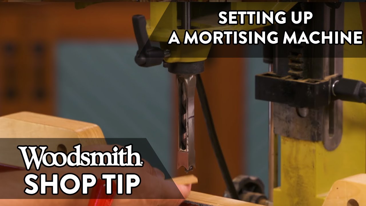 How to Set Up a Mortising Machine