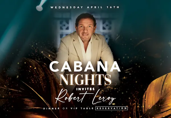 Cabana Nights Invites Robert Leroy