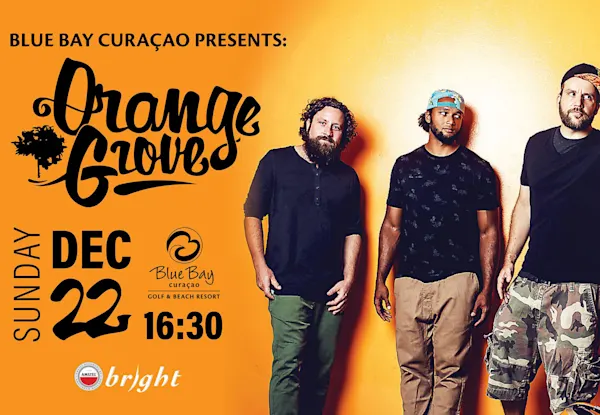 Orange Grove live at Blue Bay Curacao