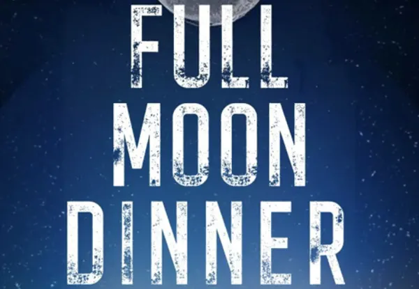 Full moon dinner