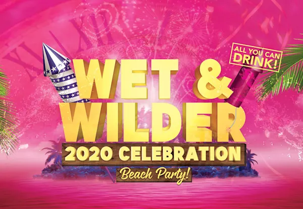 Wet & Wilder 2020 Celebration