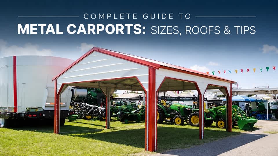 Complete Guide to Metal Carports: Sizes, Roofs, Uses & Buying Tips