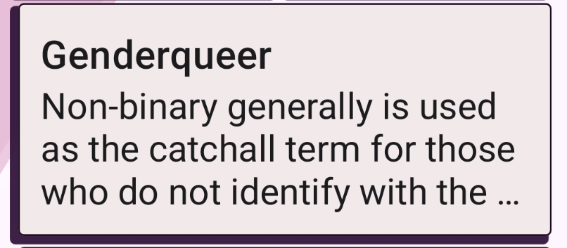A card with title Genderqueer and truncated text Non-binary generally is used as the...