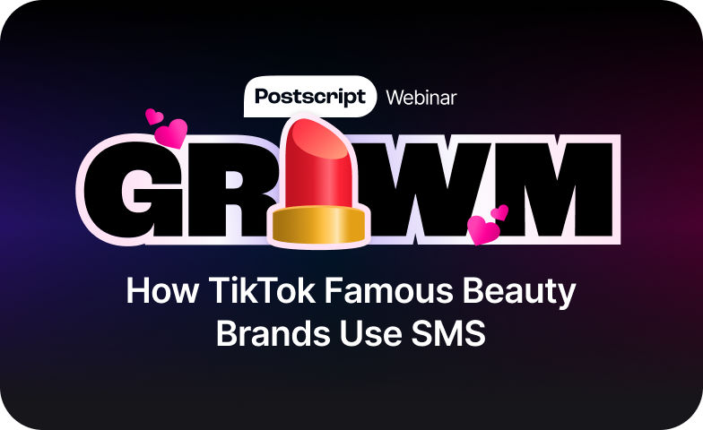 GRWM How TikTok Famous Beauty Brands Use SMS