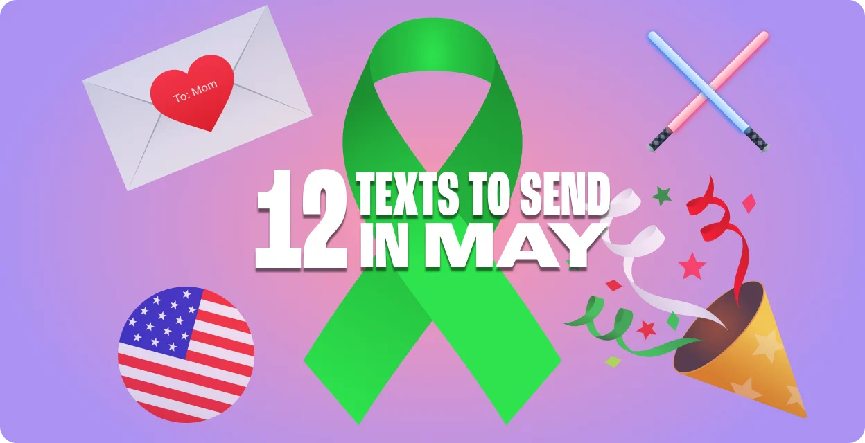 It’s Gonna Be May: 12 Texts to Send This Month