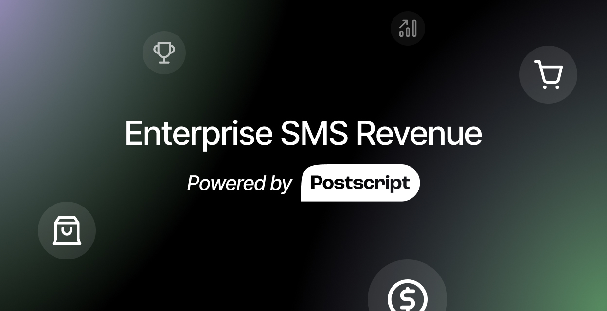 Why Enterprise Ecommerce Brands Choose Postscript for SMS Marketing