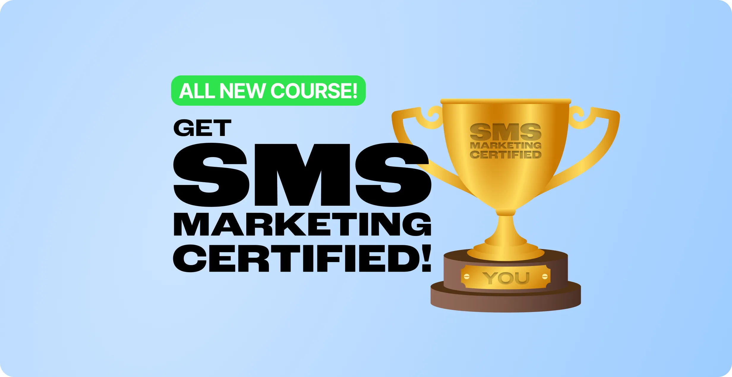 The All-New and Improved SMS Marketing Certification is Here