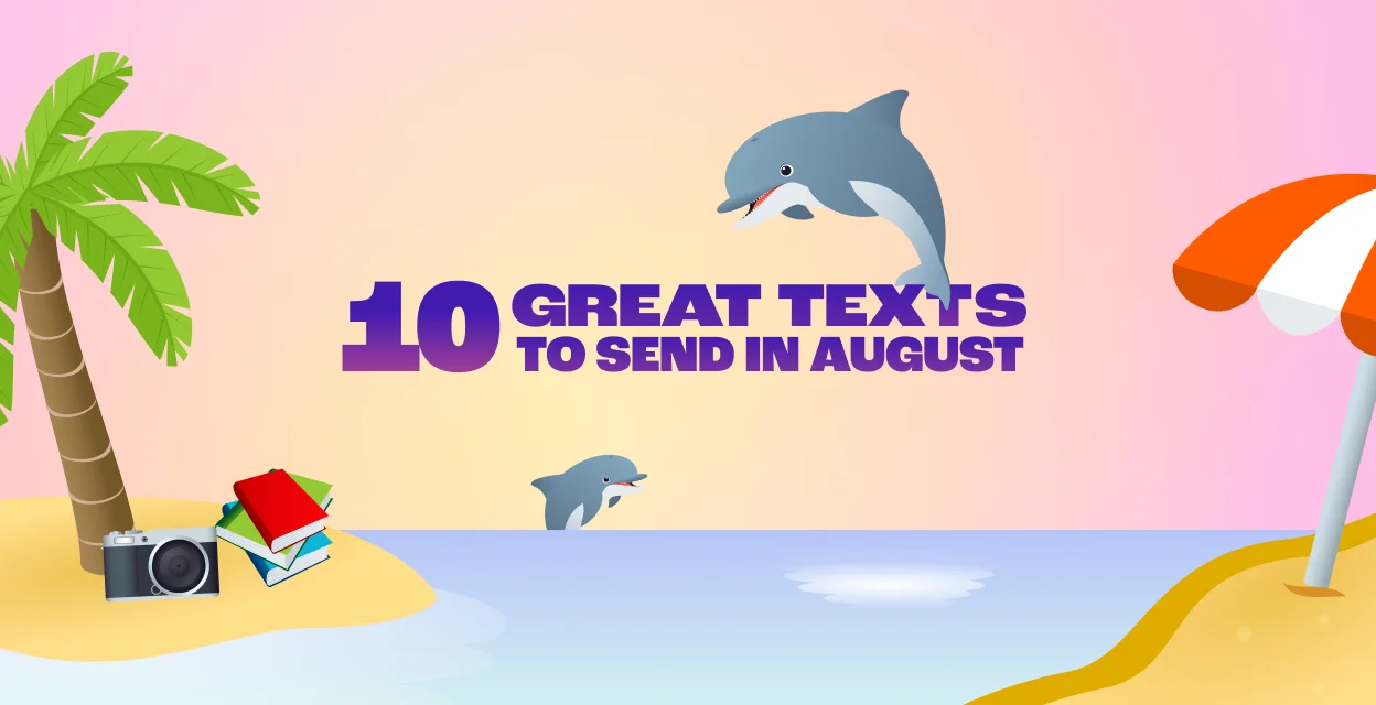 This One’s for the Ladies: 10 Texts to Send in August