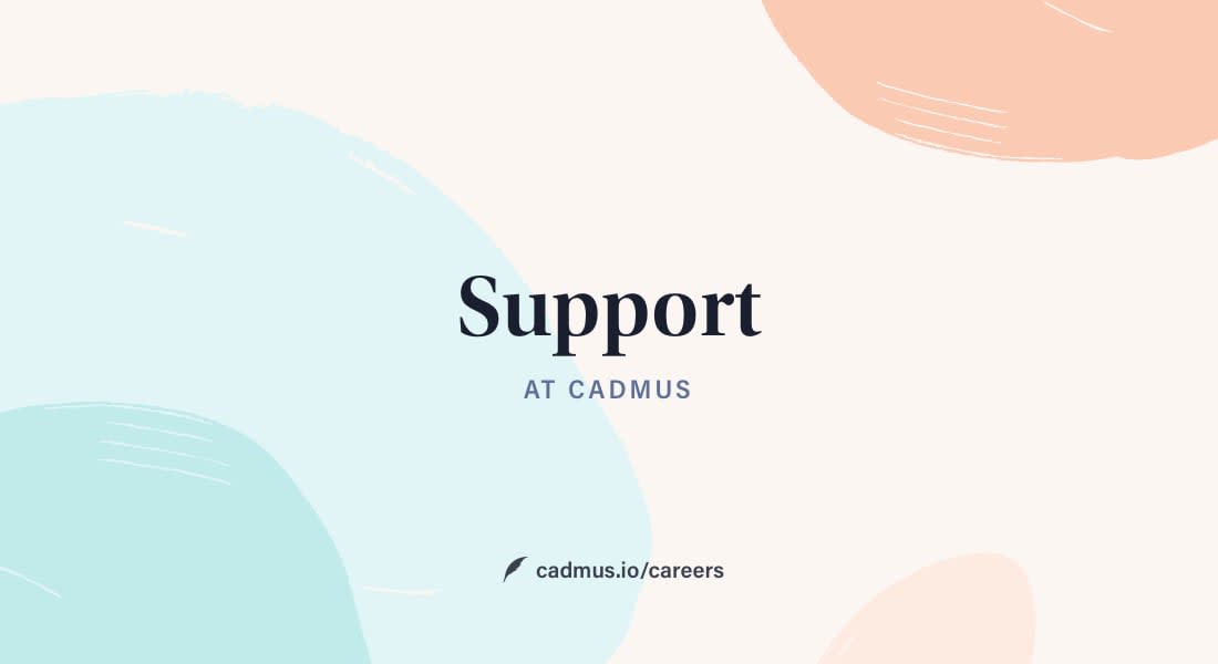 Support at Cadmus