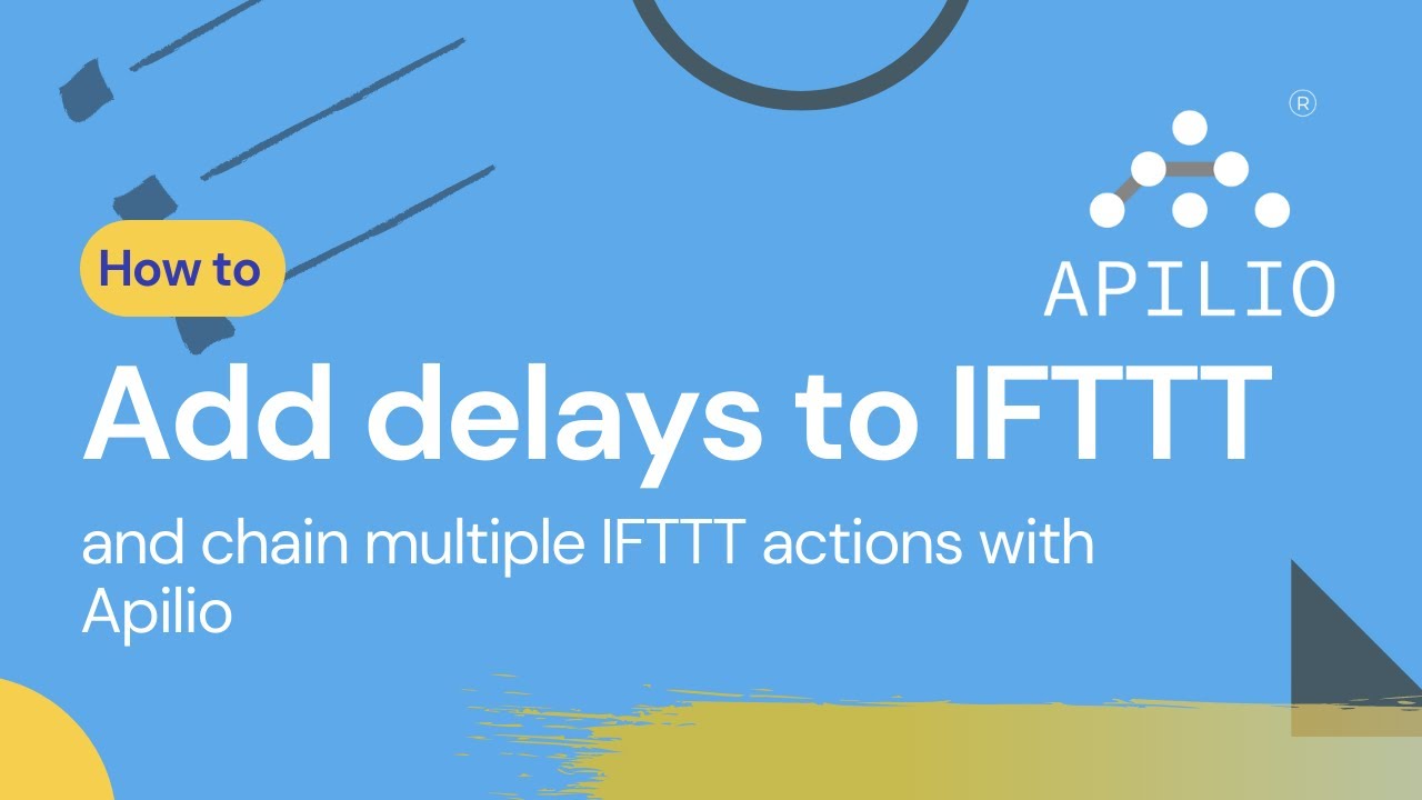 apilio-ifttt-delay