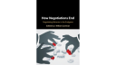 PIN Book: How Negotiations End: Negotiating Behavior in the Endgame cover