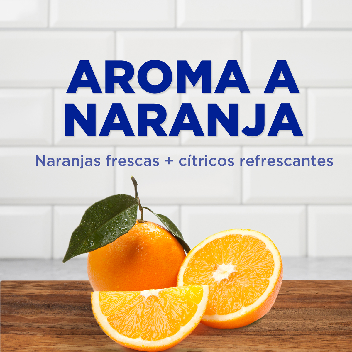AROMA A NARANJA Naranjas frescas + cítricos refrescantes