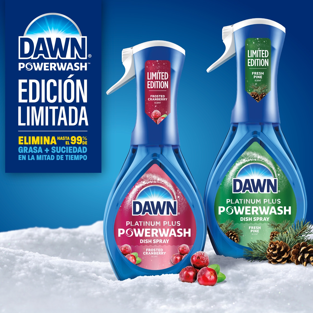 DAWN POWERWASH EDICIÓN LIMITADA ELIMINA HASTA EL 99 % DE GRASA + SUCIEDAD EN LA MITAD DE TIEMPO