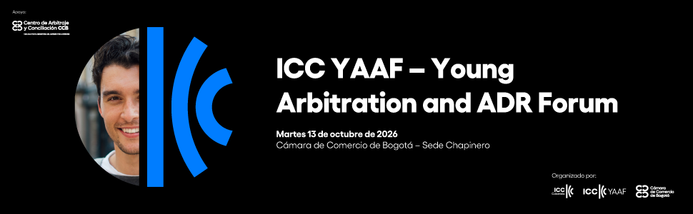 Banner del evento ICC YAAF – Young Arbitration and ADR Forum, diseño realizado por la Cámara de Comercio de Bogotá