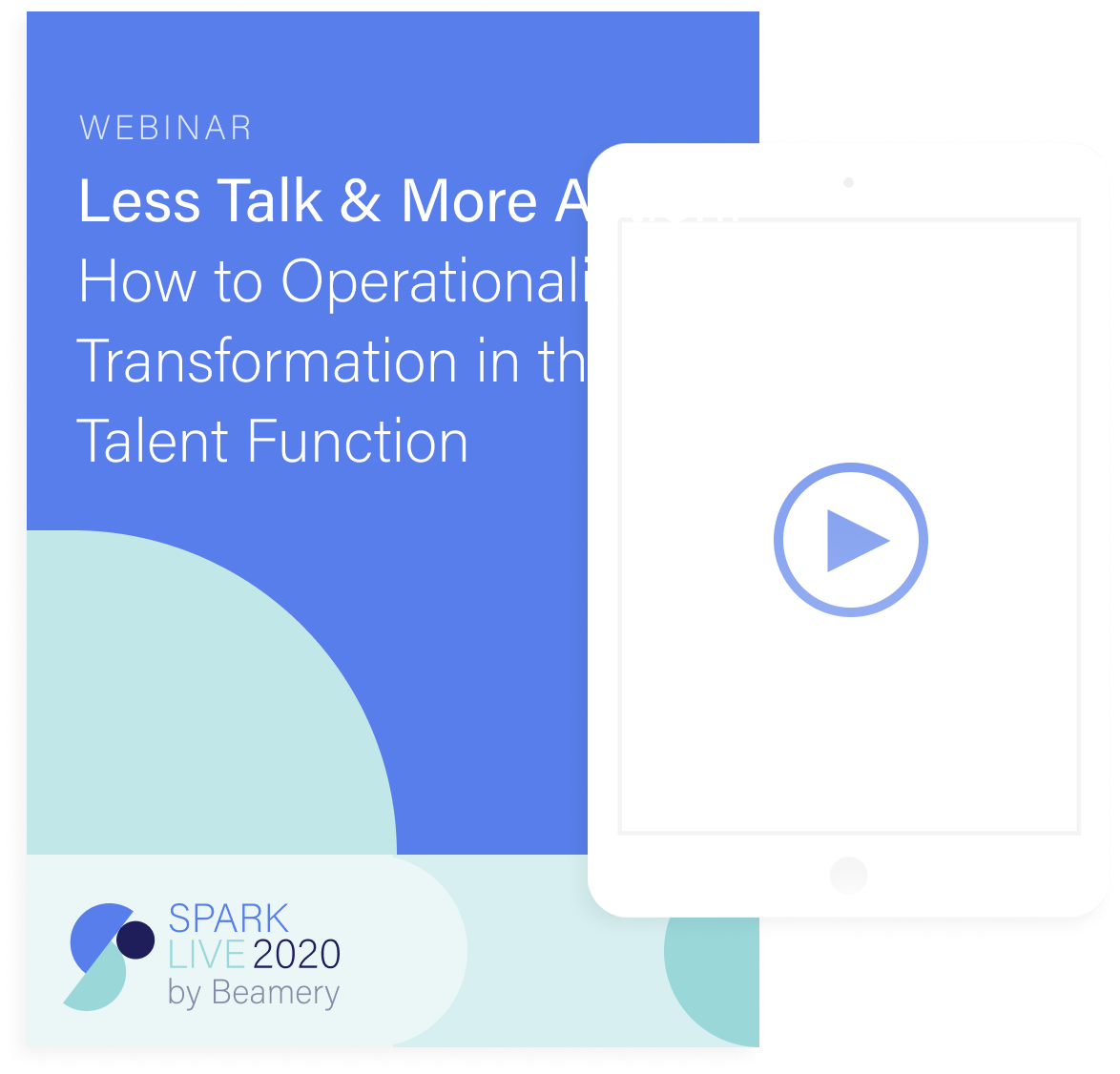 Less Talk & More Action: How to Operationalize Transformation in the Talent Function