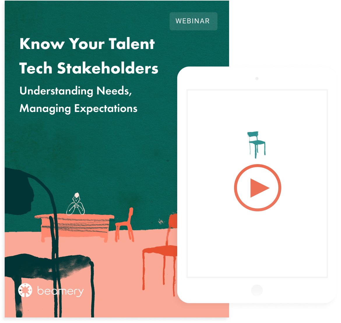 Know your Talent Tech Stakeholders: Understanding Needs, Managing Expectations