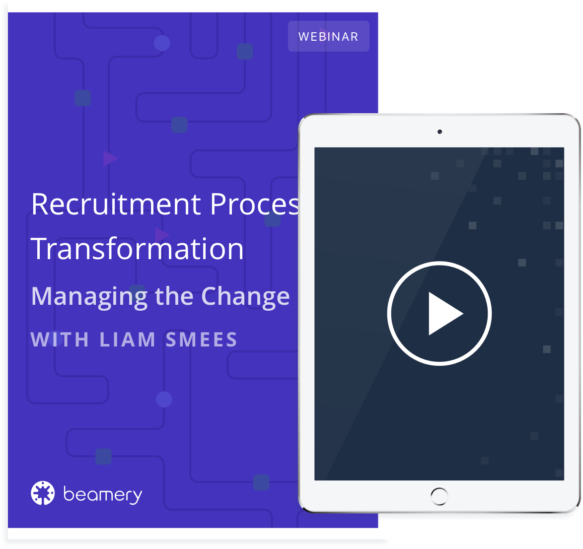 Recruitment Process Transformation: Managing the Change