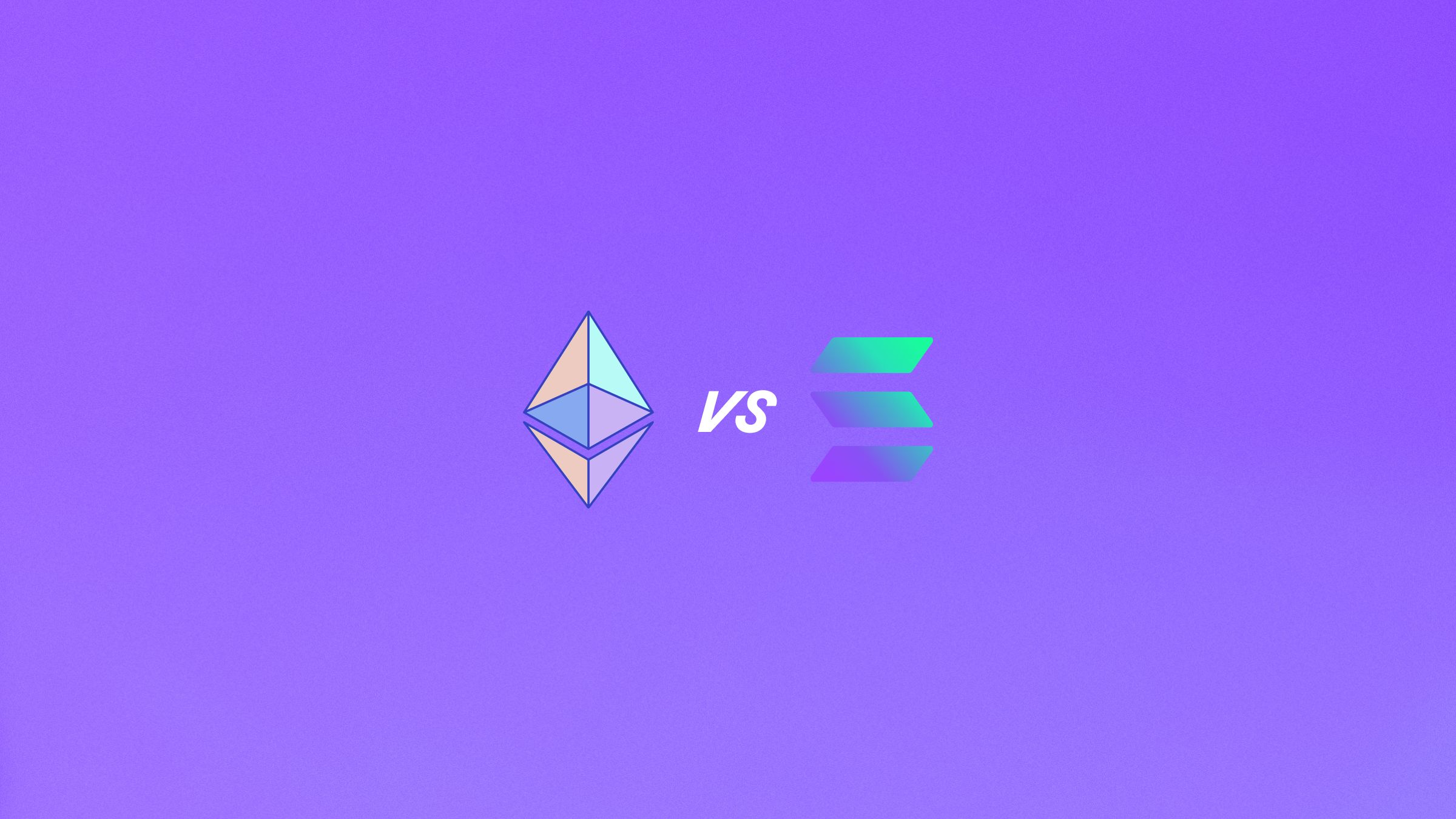 Cover Image for Ethereum vs Solana - Which one should you invest into? 