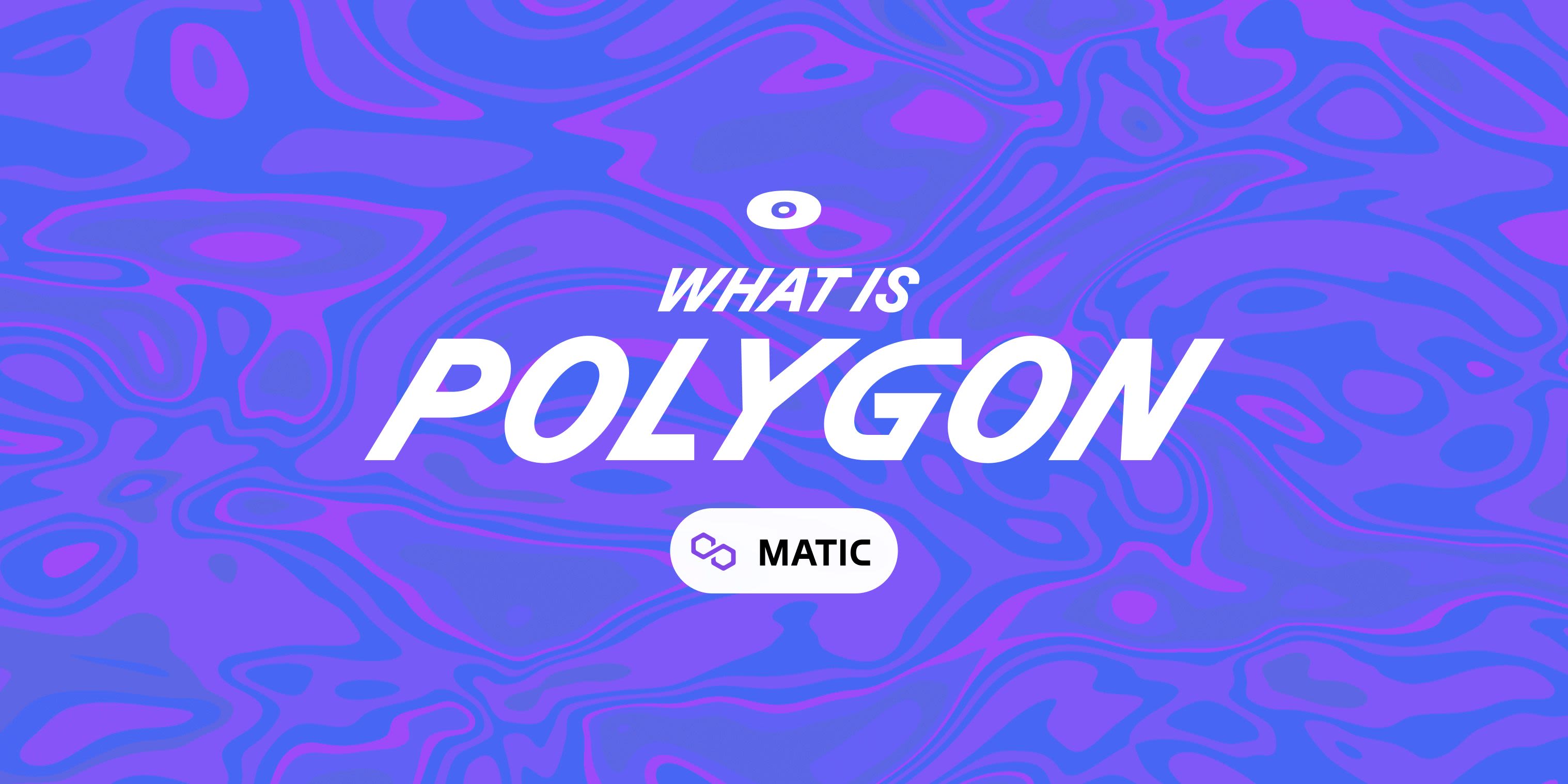 Cover Image for What is Polygon?