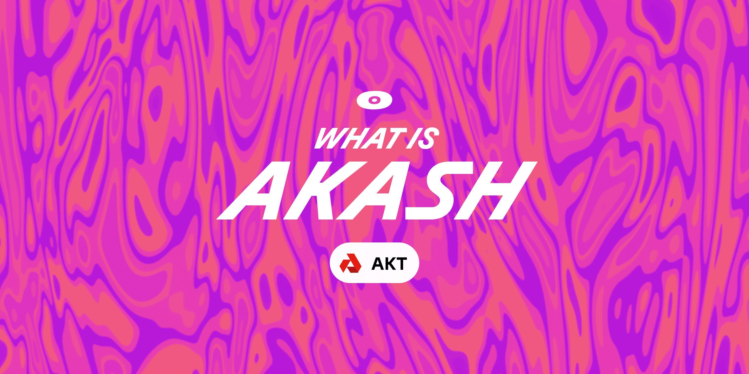 Cover Image for What is Akash?