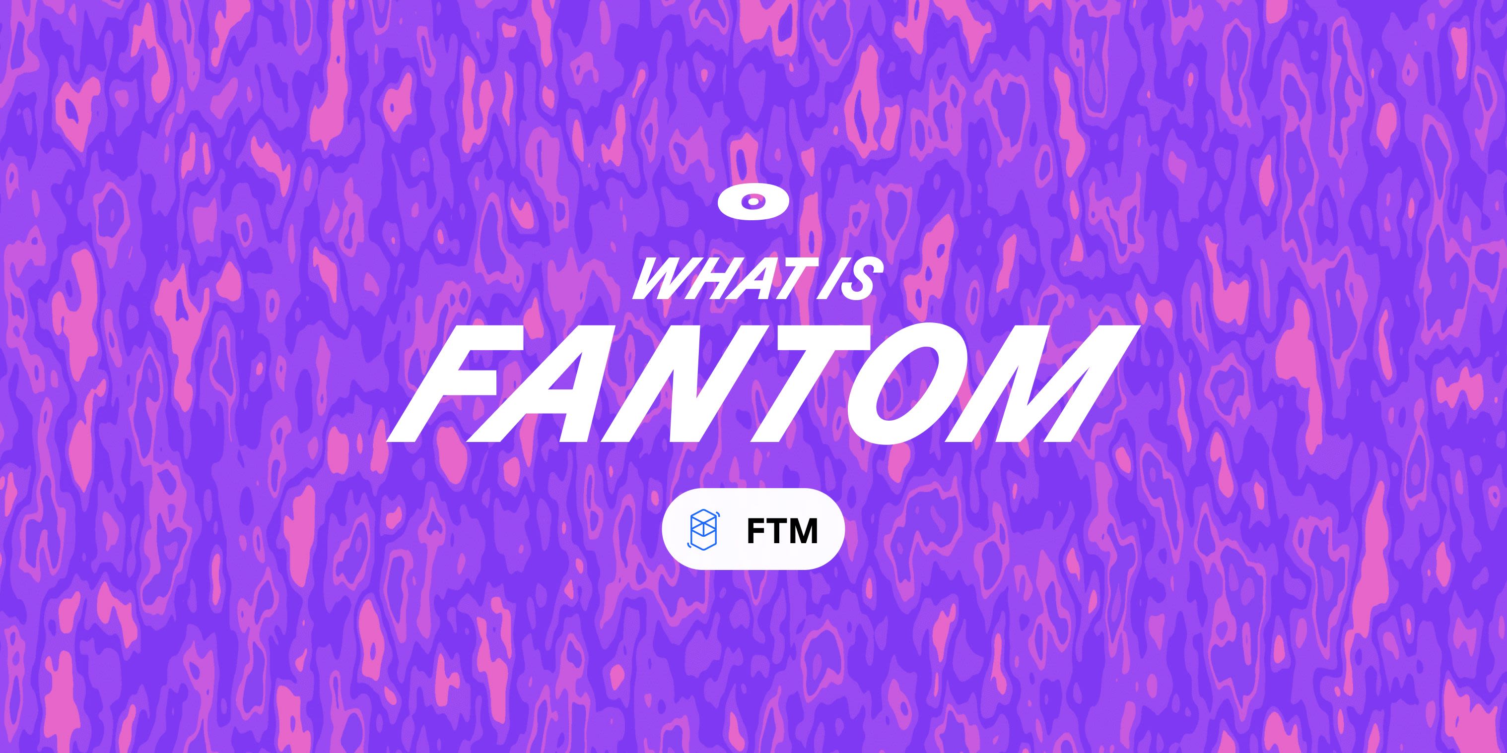 Cover Image for What is Fantom?