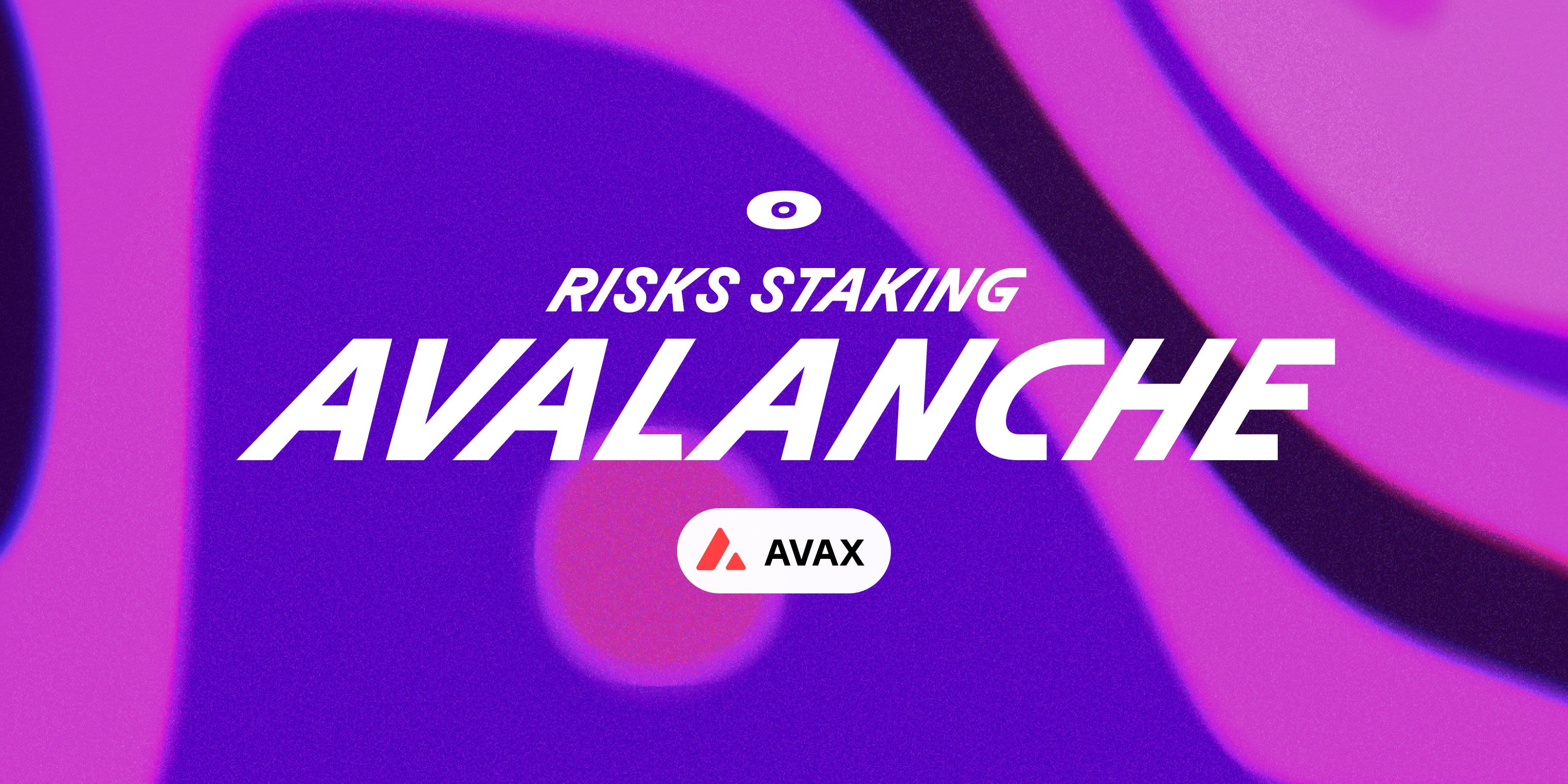 Cover Image for Risks of staking AVAX