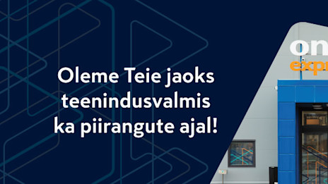 Oleme Teie jaoks teenindusvalmis ka piirangute ajal!