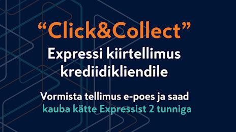 Click&Collect - Expressi kiirtellimus krediidikliendile