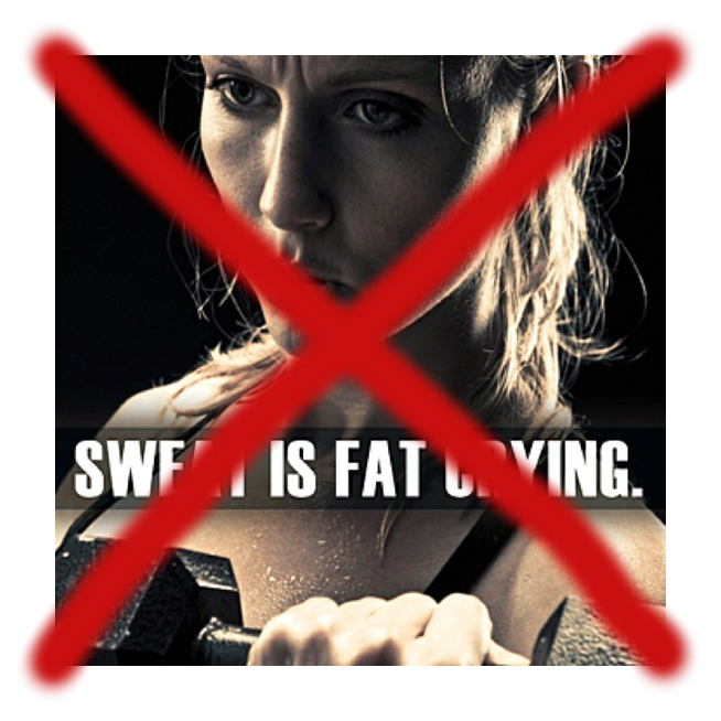 Sweat is NOT fat crying