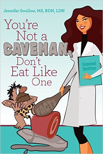 You're Not a Caveman, Don't Eat Like One