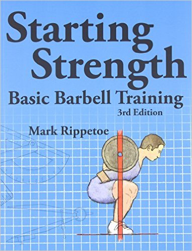 Starting Strength: Basic Barbell Training