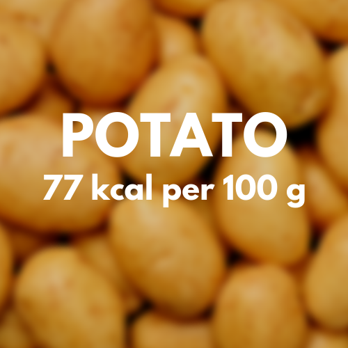 77 kcal per 100 g of potatoes