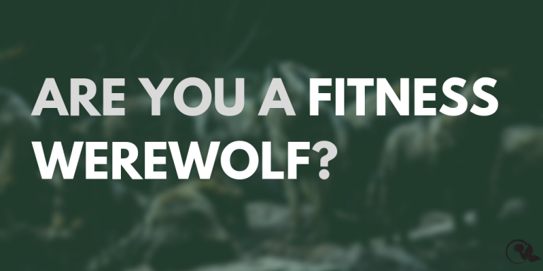 Are you a fitness werewolf?