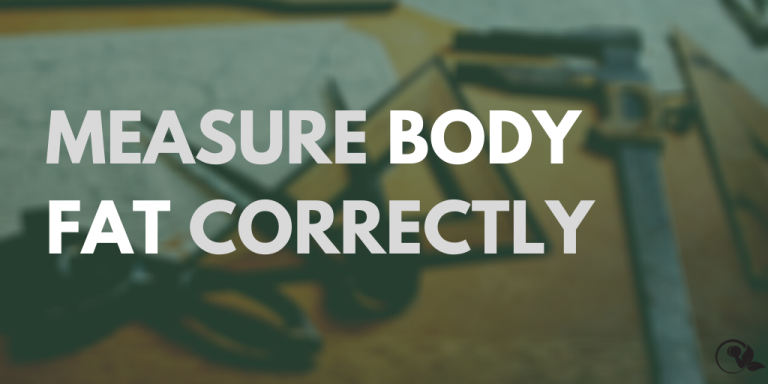 The correct way to measure body fat