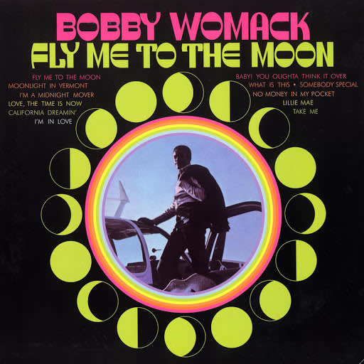  Bobby Womack , Fly Me To The Moon, 1969 