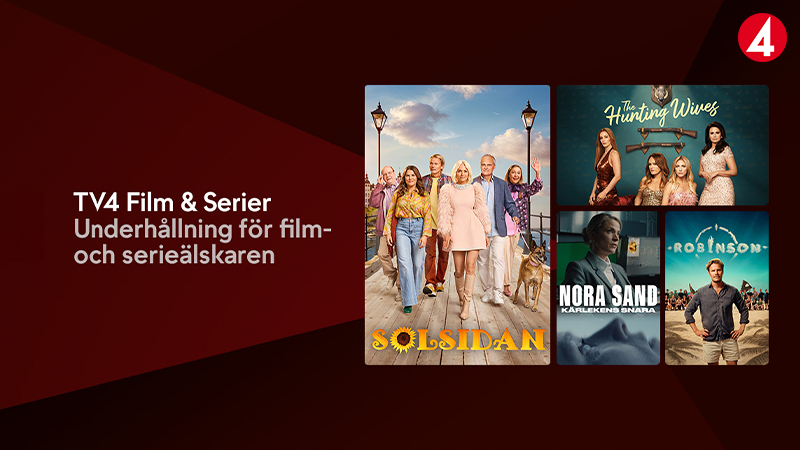 Reklamaffisch för TV4 Film & Serier med bilder från olika produktioner som Solsidan, Hunting Wives och Robinson.