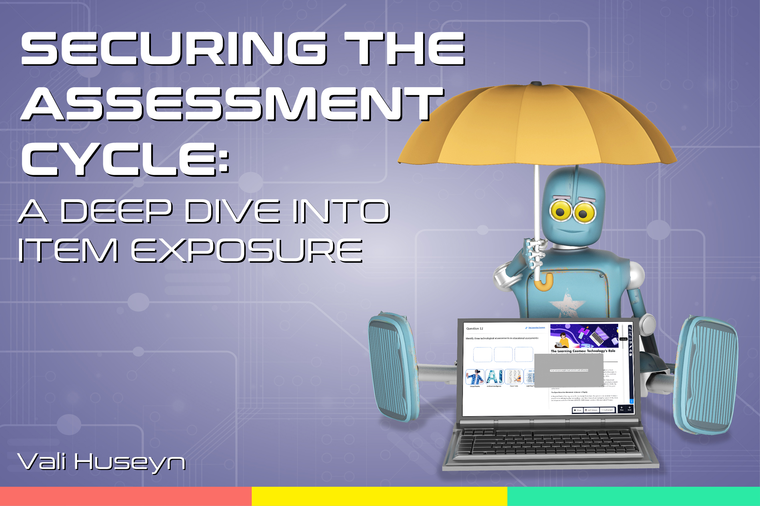 Securing the Assessment Cycle: A Deep Dive into Item Exposure