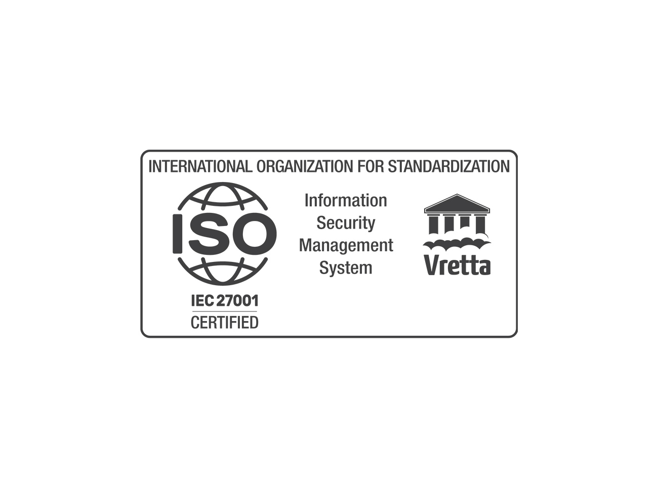 Vretta Achieves ISO/IEC 27001 Certification for their Information Security Management System