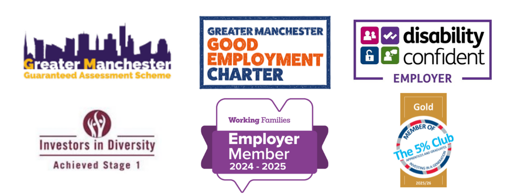 Greater Manchester Guaranteed assessment scheme logo, Greater Manchester good employment charter logo, disability confident employer logo, investor in diversity achieved stage 1 logo, member of the 5% club logo